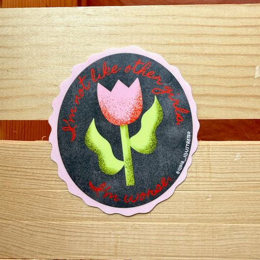 Im not like other girls I'm worse flower sticker