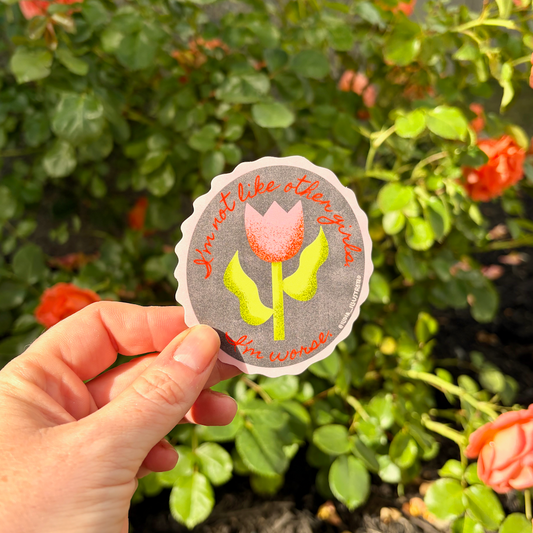 Floral sticker not like other girls im worse