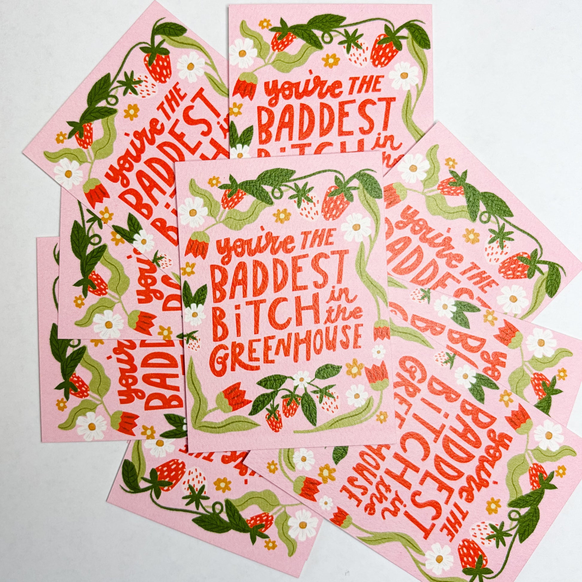 youre the baddest bitch in the greenhouse mini print